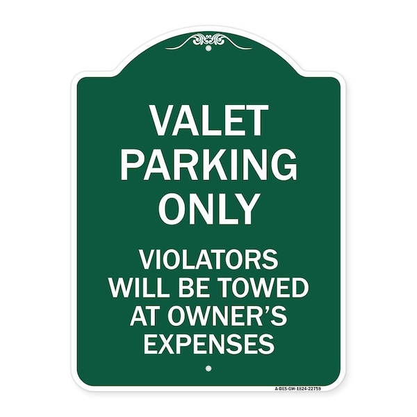 Signmission Valet Parking Violators Towed Owners Expenses Heavy-Gauge Alum Sign, 24" L, 18" H, GW-1824-22759 A-DES-GW-1824-22759 - main